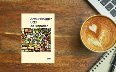 L’oeil de l’espadon – Arthur Brügger