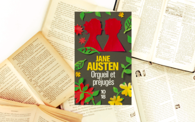 Pourquoi j’ai aimé « Orgueil et préjugés » de Jane Austen